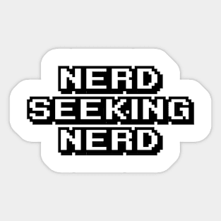 Nerd Seeking Nerd Sticker